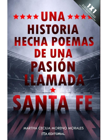 Una historia hecha poemas de una pasión llamada Santa Fe