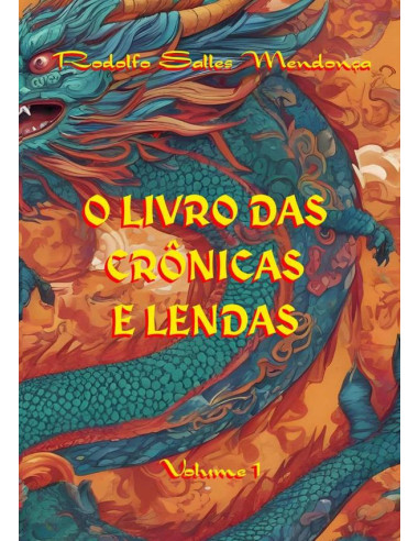 O Livro Das Crônicas E Lendas:Volume 1