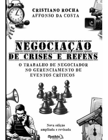 Negociação De Crises E Reféns:o trabalho do negociador no gerenciamento de eventos críticos