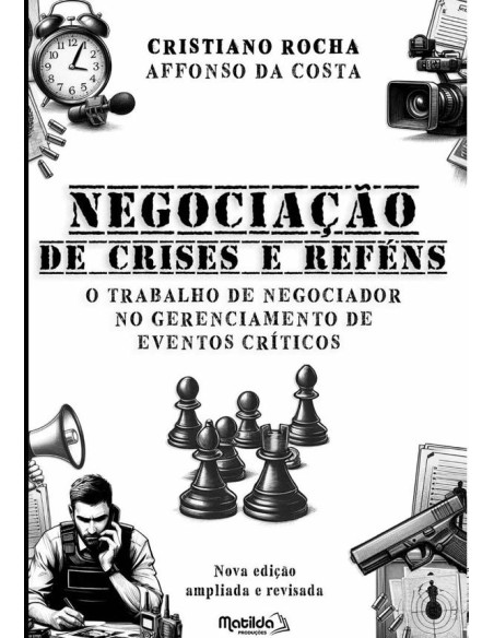 Negociação De Crises E Reféns:o trabalho do negociador no gerenciamento de eventos críticos