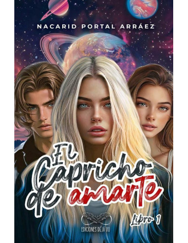 El Capricho de Amarte:Libro 1