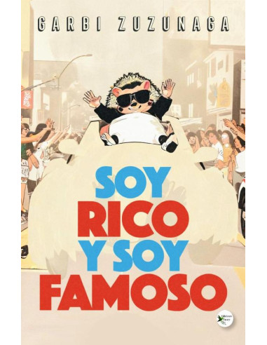 Soy rico, soy famoso