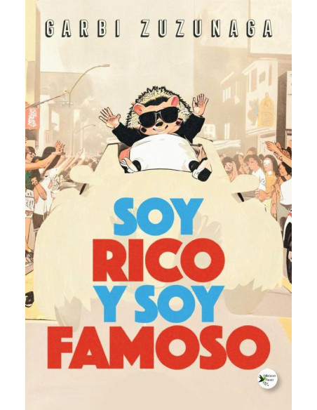 Soy rico, soy famoso