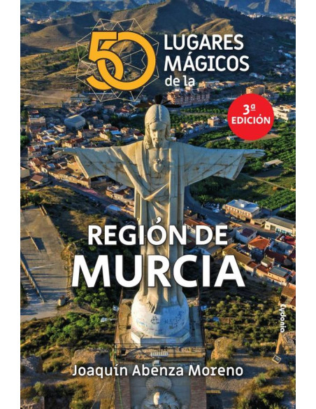 50 lugares mágicos de la Región de Murcia