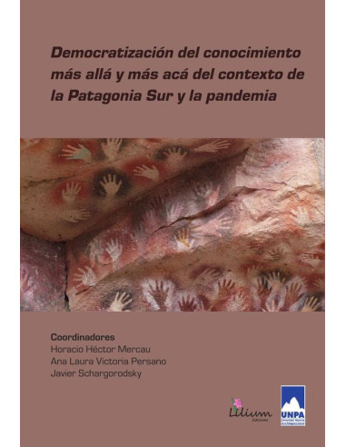 Democratización del conocimiento más allá y más acá del contexto de la Patagonia Sur y la pandemia