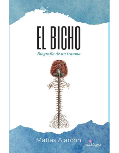 El bicho:biografía de un trauma