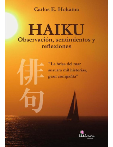 Haiku : observación, sentimientos y reflexiones