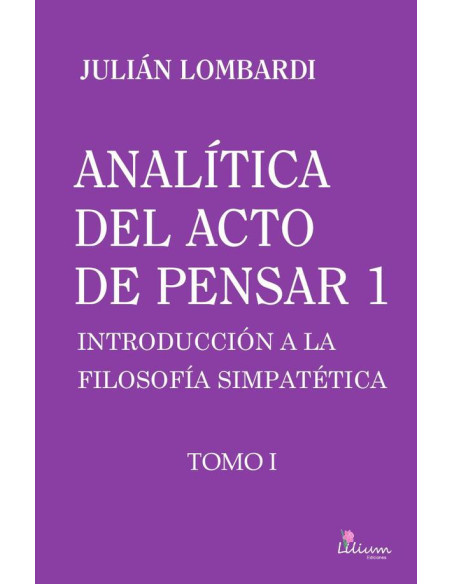 Analítica del acto de pensar 1 "Introducción a la filosofía simpatética"