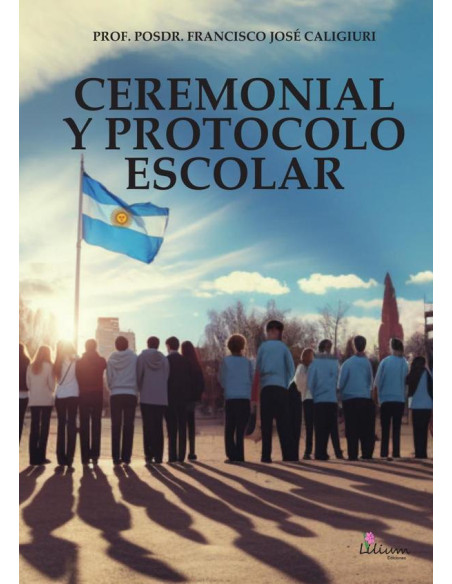 Ceremonial y protocolo escolar