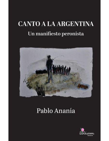 Canto a la Argentina:un manifiesto peronista