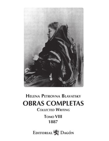 Obras Completas de H.P. Blavatsky, Tomo VIII Collected Writing