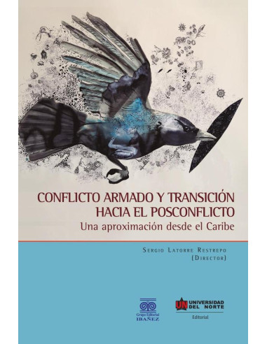 Conflicto armado y transición hacia el posconflicto:Una aproximación desde el Caribe