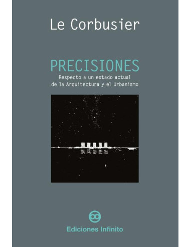 Precisiones:Respecto a un estado actual de la Arquitectura y del Urbanismo