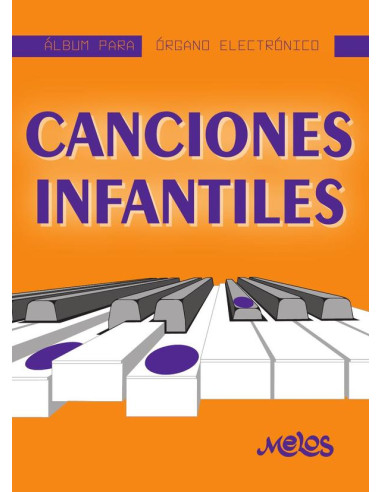 MEL7408 - Álbum para órgano electrónico - Canciones infantiles