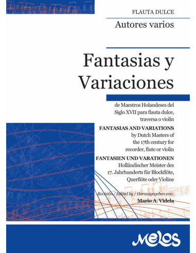 BA12964 - Fantasias y Variaciones:de Maestros Holandeses del Siglo XVII para flauta dulce, traversa o violín