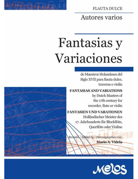 BA12964 - Fantasias y Variaciones:de Maestros Holandeses del Siglo XVII para flauta dulce, traversa o violín