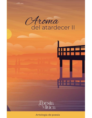 Aroma del atardecer II