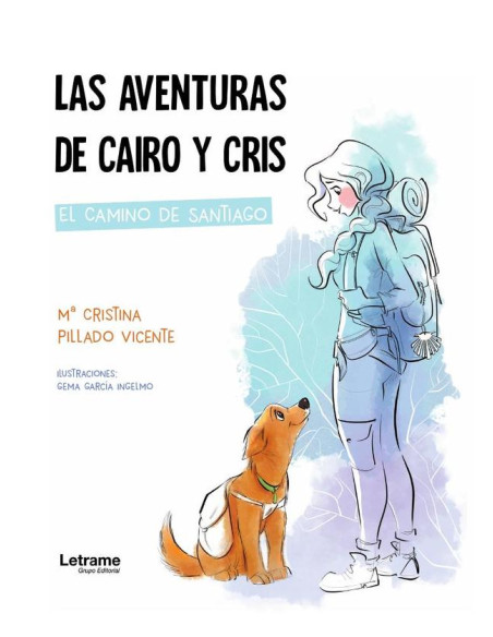 Las aventuras de Cairo y Cris:El Camino de Santiago