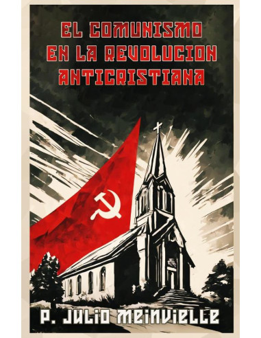 El comunismo en la revolucion anticristiana