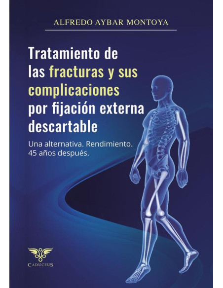 Tratamiento de las fracturas y sus complicaciones por fijación externa descartable