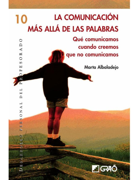 La comunicación más allá de las palabras:Qué comunicamos cuando creemos que no comunicamos