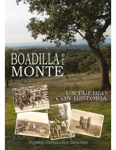 Boadilla del Monte. Un pueblo con historia