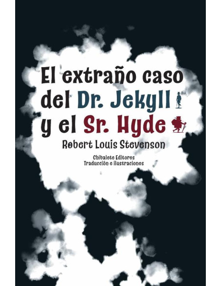 El extraño caso del Dr. Jekyll y el Sr. Hyde