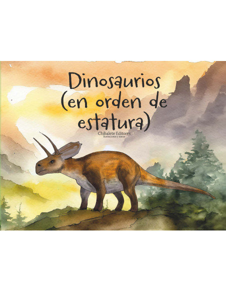 Dinosaurios. (En orden de estatura)