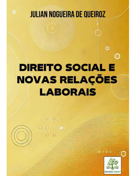 Direito Social E Novas Relações Laborais