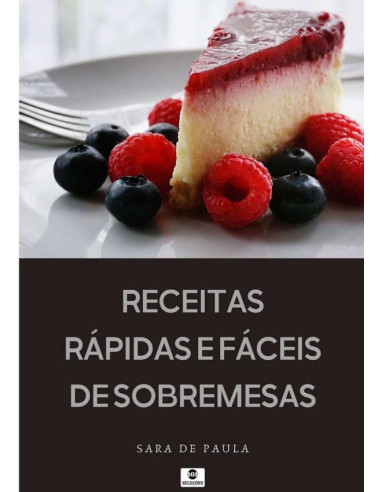 Receitas Rápidas E Fáceis De Sobremesas