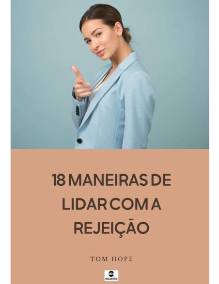 18 Maneiras De Lidar Com A Rejeição