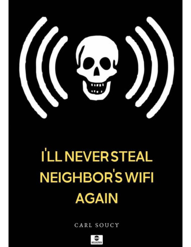 I'll Never Steal Neighbor's Wifi Again