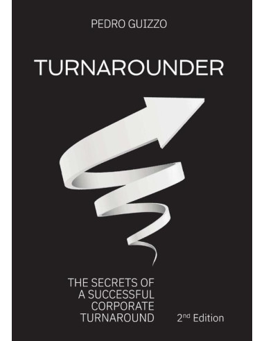 Turnarounder:The Secrets of a Successful Corporate Turnaround