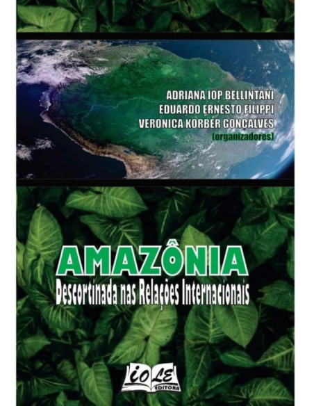 Amazônia: Descortinada Nas Relações Internacionais