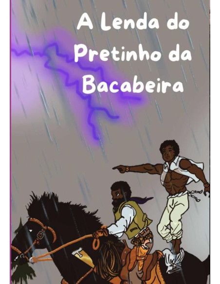 A Lenda Do Pretinho Da Bacabeira