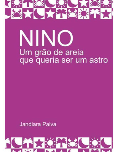 Nino:Um grão de areia que queria ser um astro