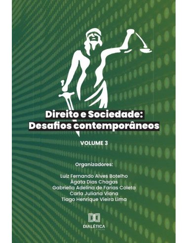 Direito e Sociedade:desafios contemporâneos - Volume 3