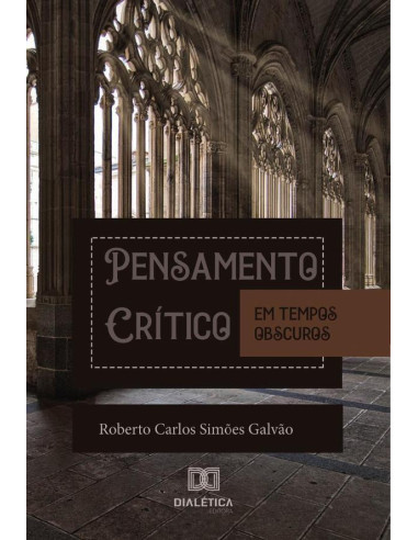 Pensamento Crítico em Tempos Obscuros