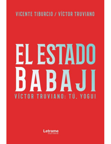 El Estado de Babaji. Tú, yogui