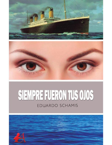 Siempre fueron tus ojos