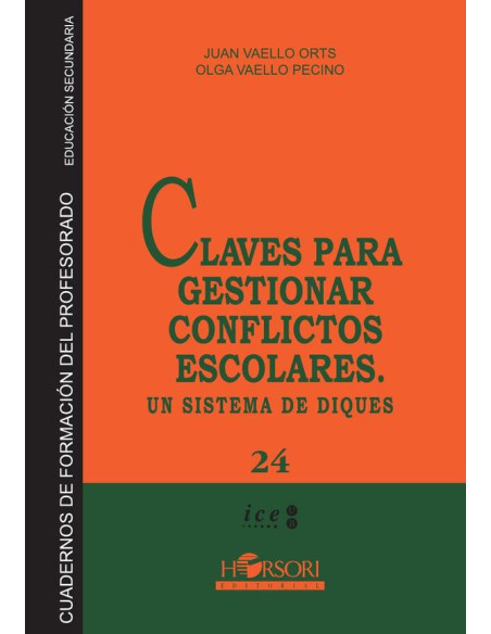 Claves para gestionar conflictos escolares. :Un sistema de diques