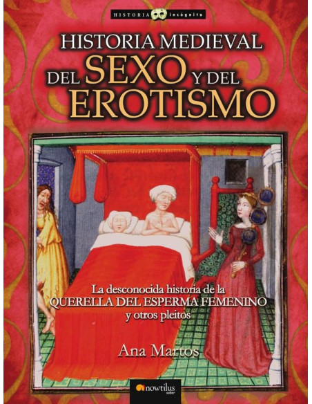 Historia medieval del sexo y del erotismo