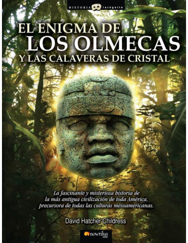 El enigma de los olmecas y las calaveras de cristal