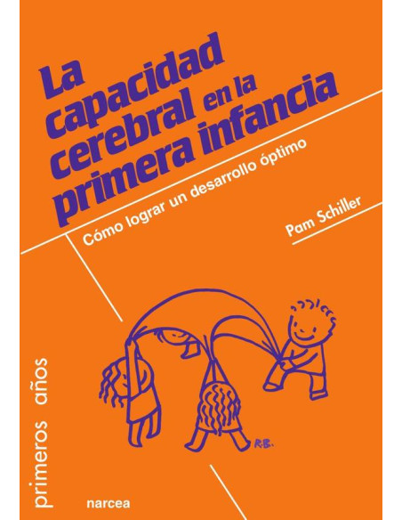 La capacidad cerebral primera infancia