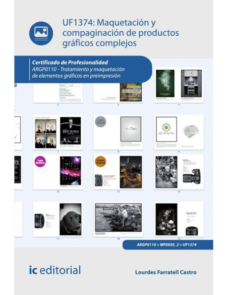 Maquetación y compaginación de productos gráficos complejos. ARGP0110 - Tratamiento y maquetación de elementos gráficos en preimpresión