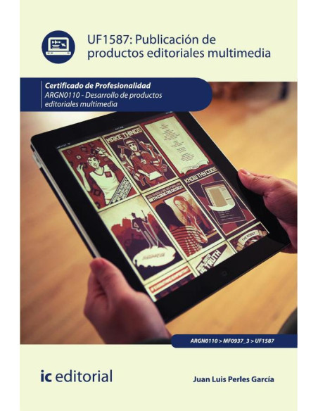 Publicación de productos editoriales multimedia. ARGN0110 - Desarrollo de productos editoriales multimedia