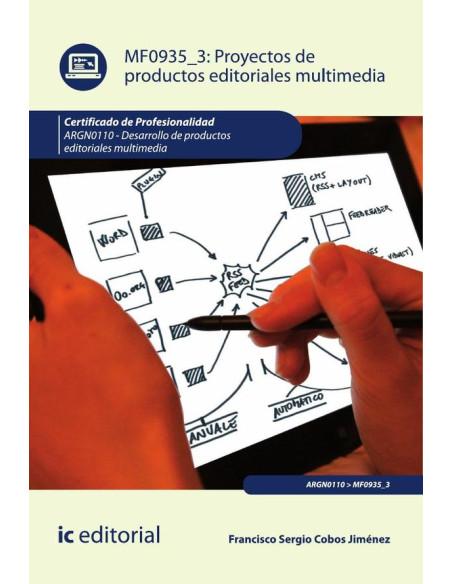 Proyectos de productos editoriales multimedia. ARGN0110 - Desarrollo de productos editoriales multimedia