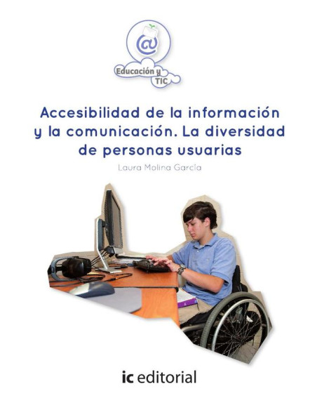 Accesibilidad de la información y la comunicación. La diversidad de personas usuarias