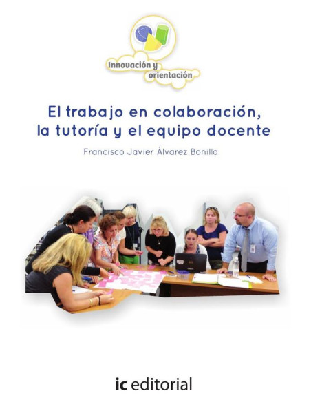 El trabajo en colaboración, la tutoría y el equipo docente