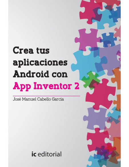 Crea tus aplicaciones Android con App Inventor 2